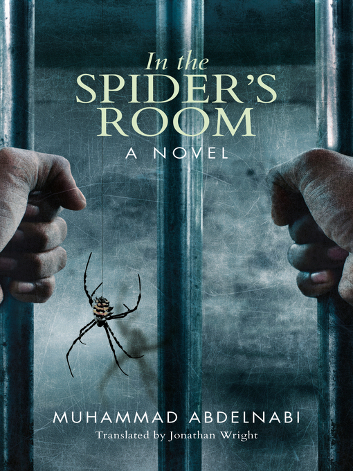Title details for In the Spider's Room by Muhammad Abdelnabi - Available